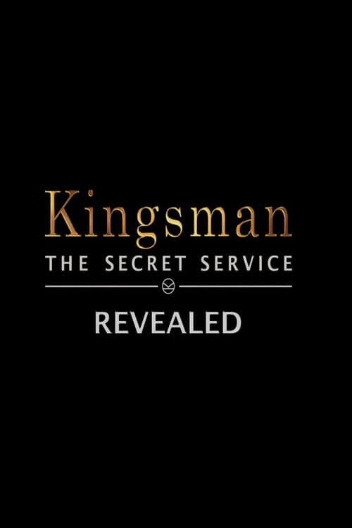 Kingsman: The Secret Service Revealed - Movie Poster Kingsman: The Secret Service Revealed - Movie Poster