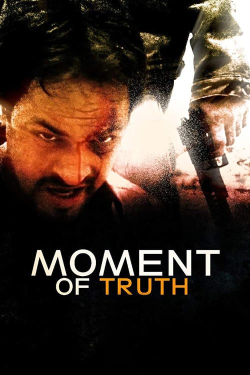 Moment of Truth - Movie Poster Moment of Truth - Movie Poster