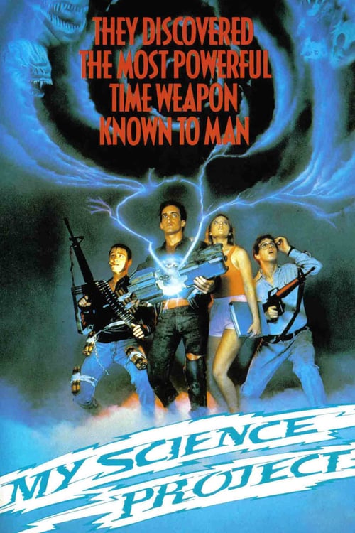 My Science Project - Movie Poster My Science Project - Movie Poster