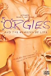 Orgies and the Meaning of Life - Movie Poster Orgies and the Meaning of Life - Movie Poster