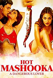 Hot Mashooka: A Dangerous Lover - Movie Poster Hot Mashooka: A Dangerous Lover - Movie Poster