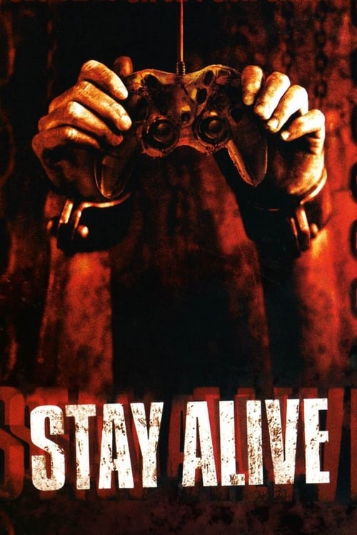 Stay Alive - Movie Poster Stay Alive - Movie Poster