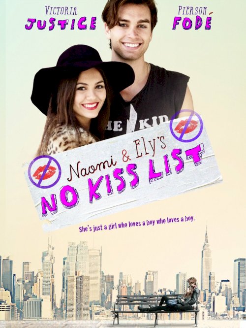 Naomi and Ely's No Kiss List - Movie Poster Naomi and Ely's No Kiss List - Movie Poster