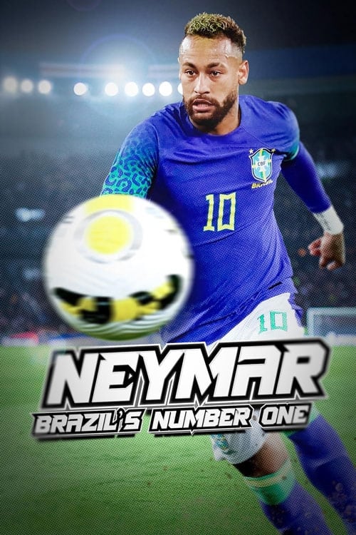 Neymar: il numero uno del Brasile - Movie Poster