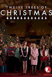 The Twelve Trees of Christmas - Movie Poster The Twelve Trees of Christmas - Movie Poster