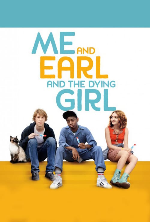 Me and Earl and the Dying Girl - Movie Poster Me and Earl and the Dying Girl - Movie Poster