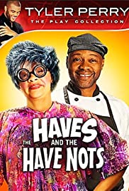 The Haves and the Have Nots - Movie Poster The Haves and the Have Nots - Movie Poster
