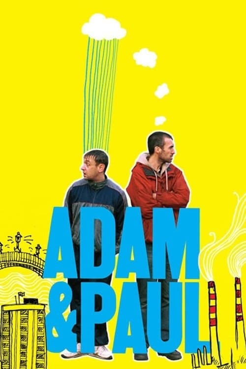 Adam & Paul - Movie Poster Adam & Paul - Movie Poster
