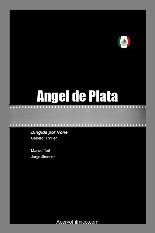 Angel de Plata - Movie Poster