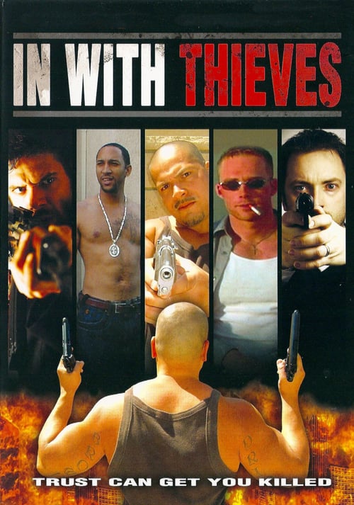 In with Thieves - Movie Poster In with Thieves - Movie Poster