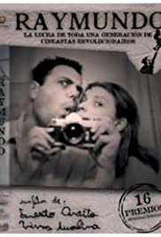 Raymundo: The Revolutionary Filmmaker's Struggle - Movie Poster Raymundo: The Revolutionary Filmmaker's Struggle - Movie Poster