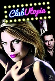 Club Utopia - Movie Poster Club Utopia - Movie Poster