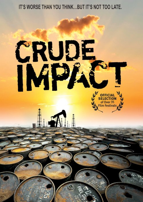 Crude Impact - Movie Poster Crude Impact - Movie Poster