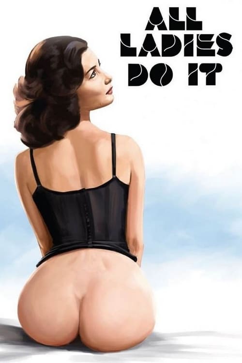 All Ladies Do It - Movie Poster All Ladies Do It - Movie Poster