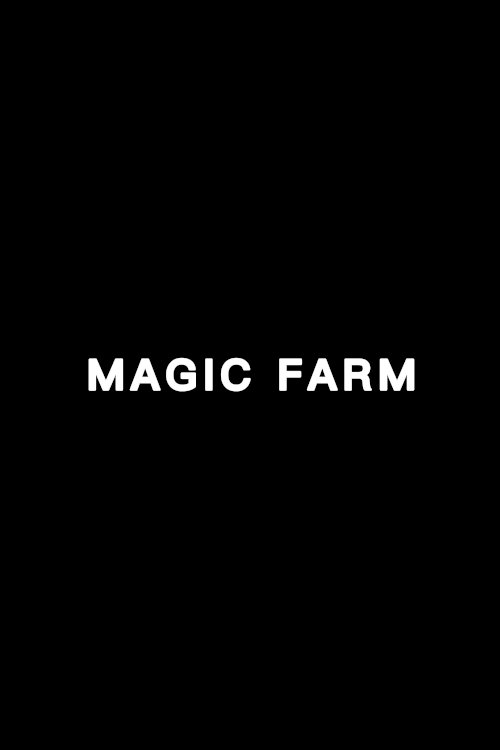 Magic Farm - Movie Poster Magic Farm - Movie Poster