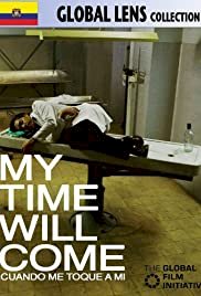 My Time Will Come - Movie Poster My Time Will Come - Movie Poster