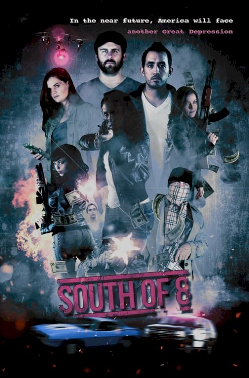 South of 8 - Movie Poster South of 8 - Movie Poster