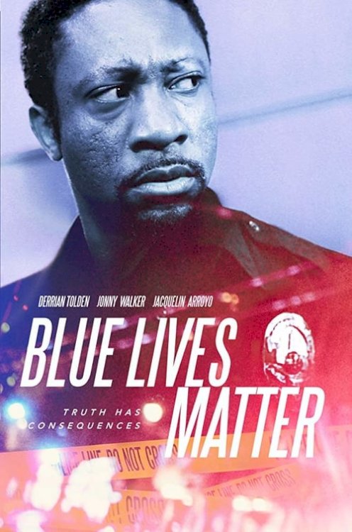 Blue Lives Matter - Movie Poster