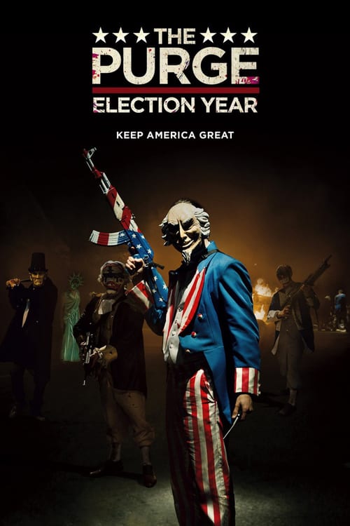 The Purge: Election Year - Movie Poster The Purge: Election Year - Movie Poster
