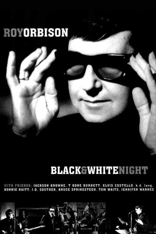Roy Orbison and Friends: A Black and White Night - Movie Poster Roy Orbison and Friends: A Black and White Night - Movie Poster