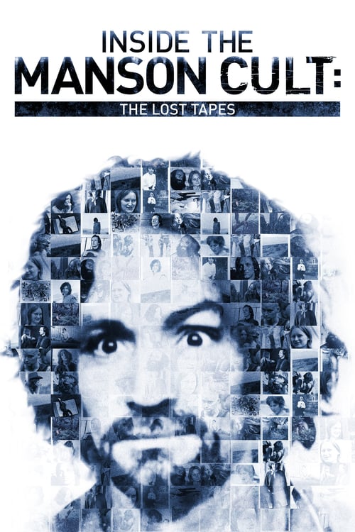 Inside the Manson Cult: The Lost Tapes - Movie Poster Inside the Manson Cult: The Lost Tapes - Movie Poster
