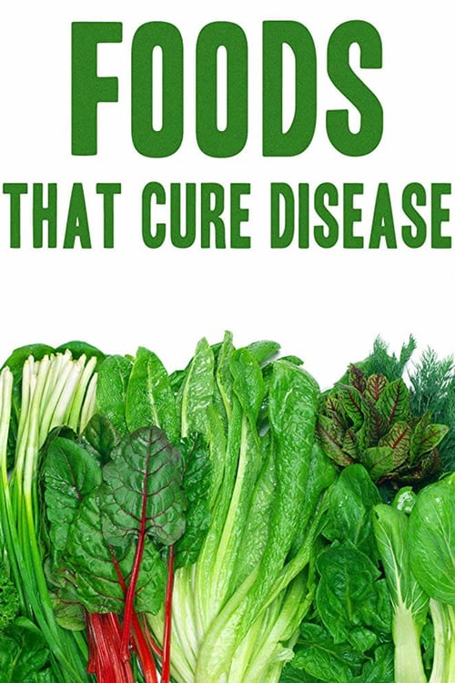 Foods That Cure Disease - Movie Poster