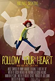 Follow Your Heart - Movie Poster Follow Your Heart - Movie Poster