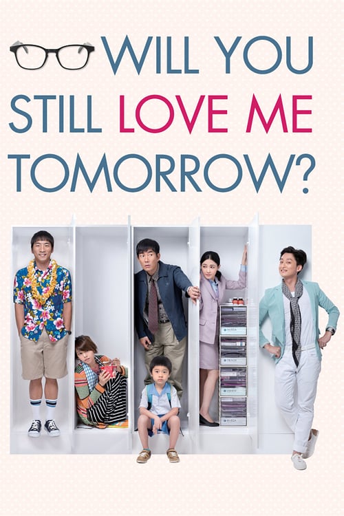 Will You Still Love Me Tomorrow? - Movie Poster Will You Still Love Me Tomorrow? - Movie Poster