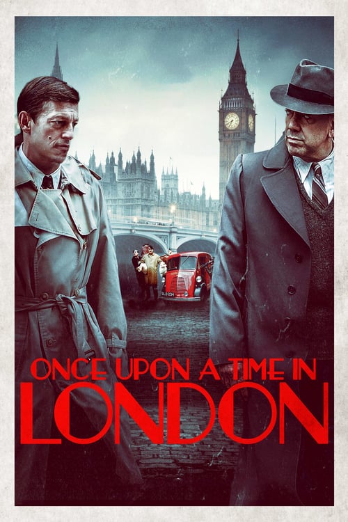 Once Upon a Time in London - Movie Poster Once Upon a Time in London - Movie Poster
