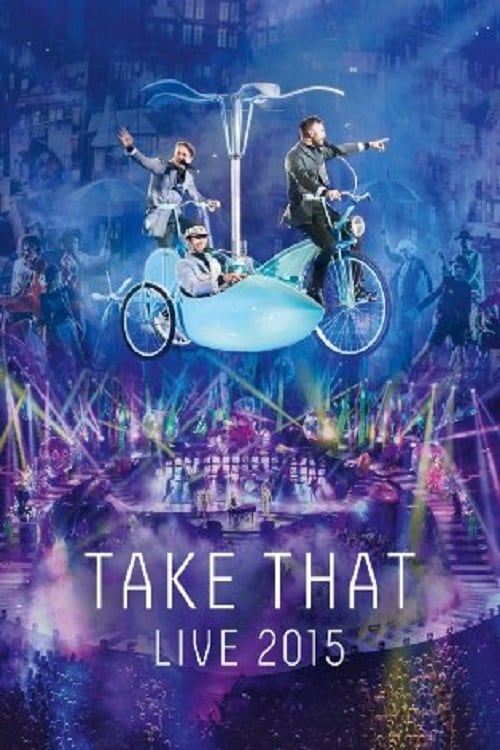 Take That Live 2015 - Movie Poster Take That Live 2015 - Movie Poster