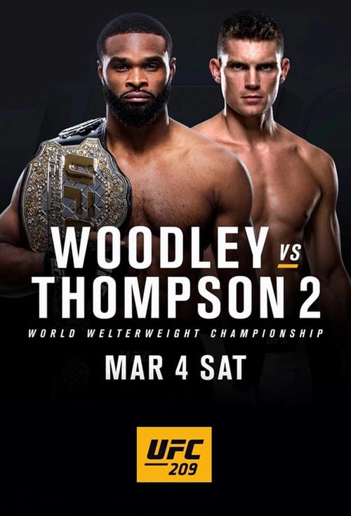 UFC 209: Woodley vs. Thompson 2 - Movie Poster UFC 209: Woodley vs. Thompson 2 - Movie Poster