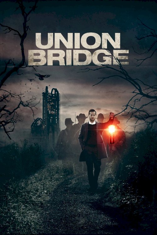 Union Bridge - Movie Poster Union Bridge - Movie Poster