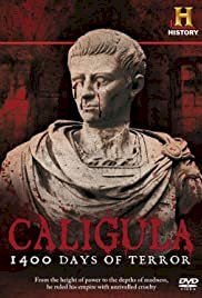 Caligula: 1400 Days of Terror - Movie Poster Caligula: 1400 Days of Terror - Movie Poster