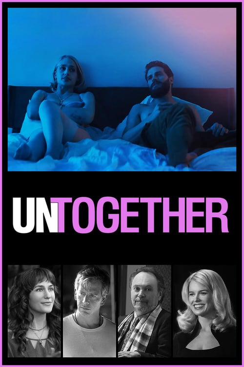 Untogether - Movie Poster Untogether - Movie Poster