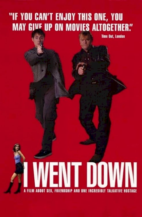 I Went Down - Movie Poster I Went Down - Movie Poster