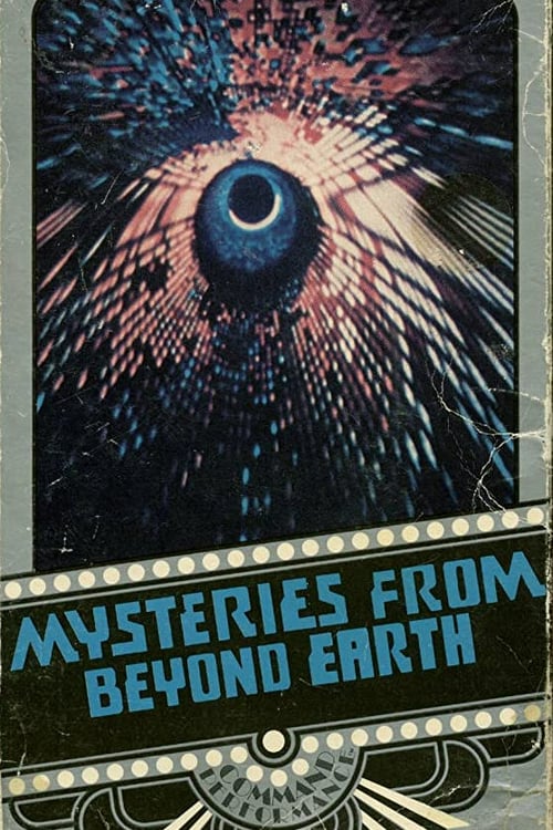Mysteries From Beyond Earth - Movie Poster Mysteries From Beyond Earth - Movie Poster