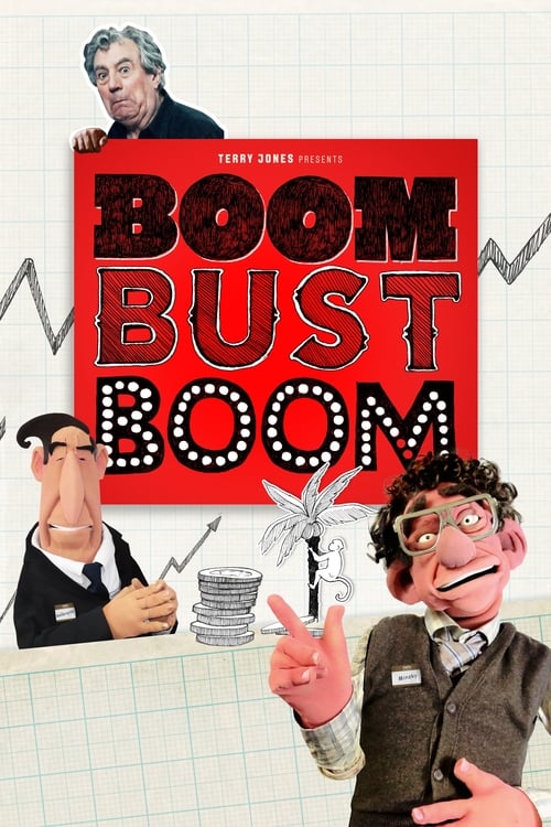Boom Bust Boom - Movie Poster Boom Bust Boom - Movie Poster