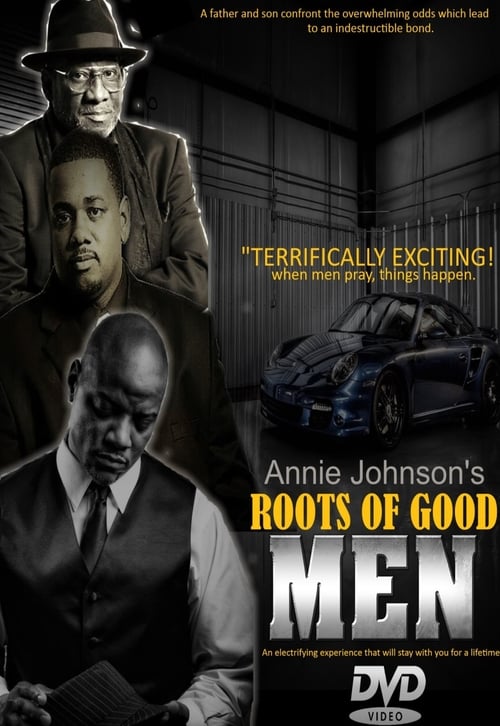 Roots of Good Men - Movie Poster Roots of Good Men - Movie Poster