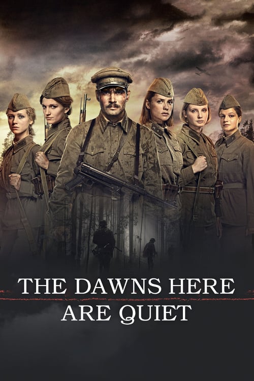 The Dawns Here Are Quiet - Movie Poster The Dawns Here Are Quiet - Movie Poster