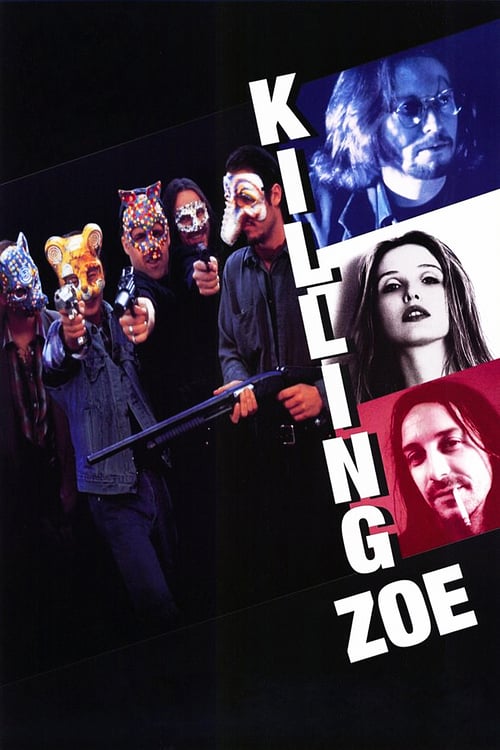 Killing Zoe - Movie Poster Killing Zoe - Movie Poster