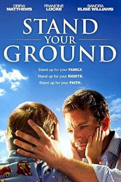 Stand Your Ground - Movie Poster Stand Your Ground - Movie Poster