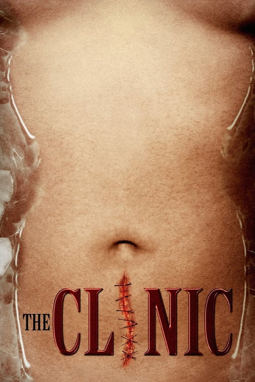 The Clinic - Movie Poster The Clinic - Movie Poster