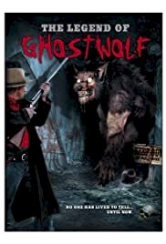 The Legend of Ghostwolf - Movie Poster The Legend of Ghostwolf - Movie Poster