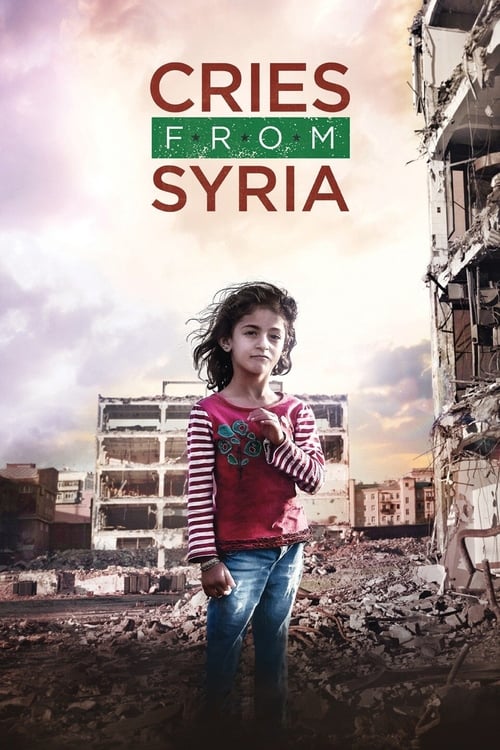 Cries from Syria - Movie Poster Cries from Syria - Movie Poster