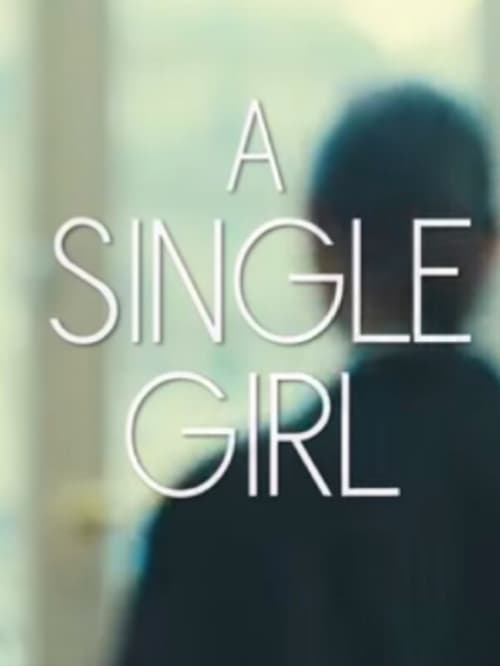 A Single Girl - Movie Poster A Single Girl - Movie Poster
