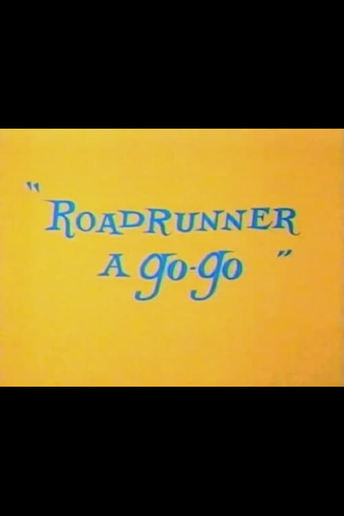 Roadrunner a Go-Go - Movie Poster Roadrunner a Go-Go - Movie Poster