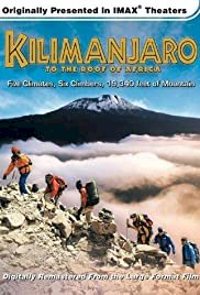Kilimanjaro - To the Roof of Africa - Movie Poster Kilimanjaro - To the Roof of Africa - Movie Poster