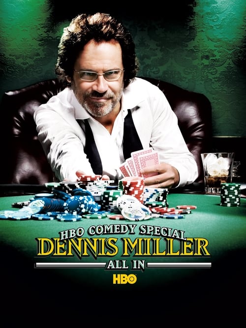 Dennis Miller: All In - Movie Poster Dennis Miller: All In - Movie Poster