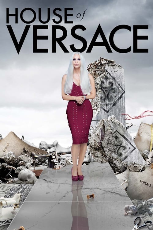 House of Versace - Movie Poster House of Versace - Movie Poster