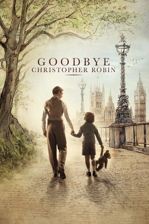 Goodbye Christopher Robin - Movie Poster Goodbye Christopher Robin - Movie Poster
